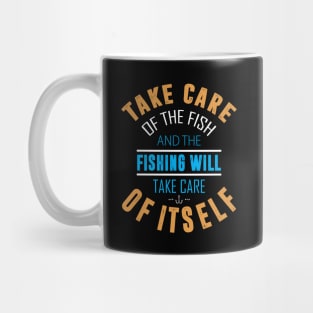 Fishing Take Care of the Fish Mug